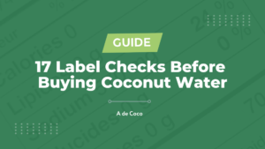 Read more about the article 17 Label Checks Before Buying Coconut Water (2023)
