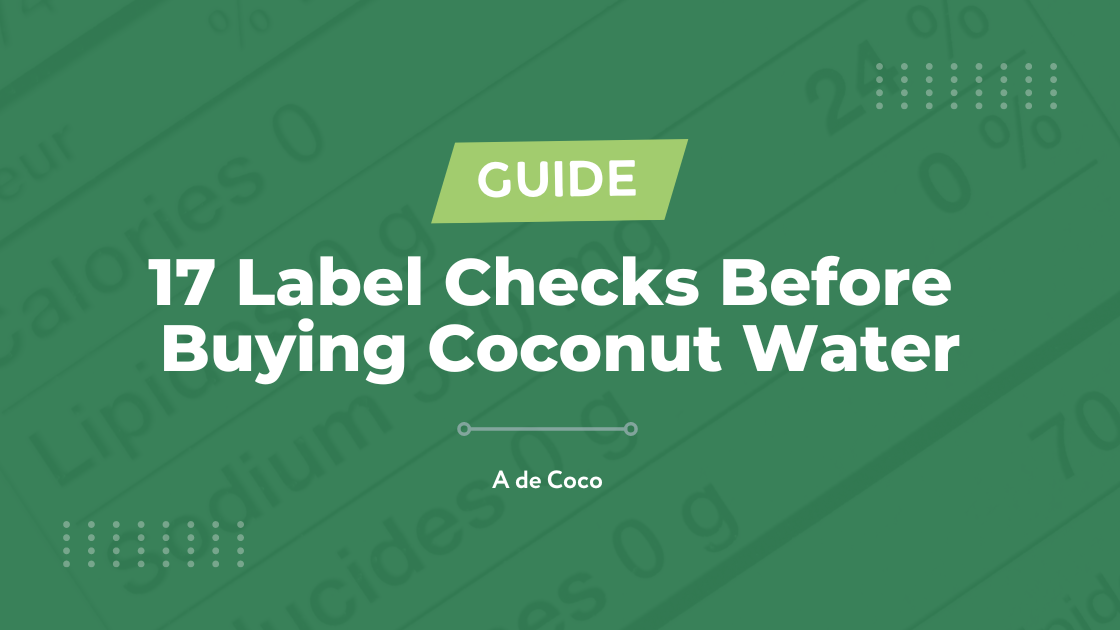 Label Checks When Buying Coconut Water