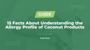 Read more about the article 15 Facts About Understanding the Allergy Profile of Coconut Products